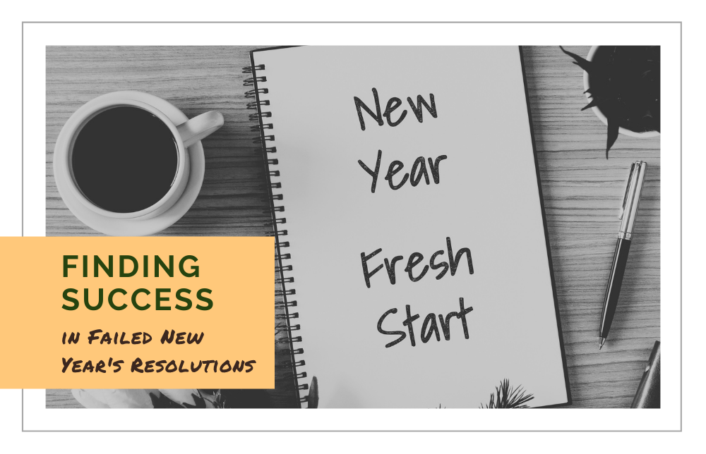 Finding Success in Failed New Year's Resolutions Image